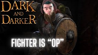 The Fighter is "OP" In Dark And Darker