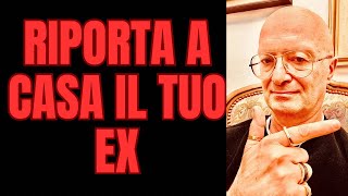 RIPORTA A CASA IL TUO EX