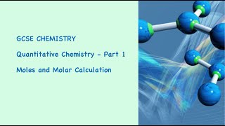 [GCSE CHEMISTRY] Moles and Molar Calculations - Quantitative Chemistry Part 1