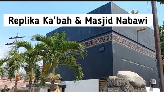 Replika Ka'bah dan Masjid Nabawi