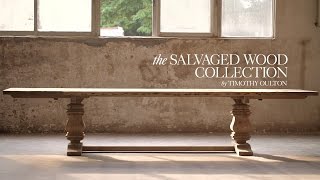 The Salvaged Wood Collection