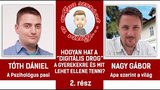 Hogyan hat a "DIGITÁLIS DROG" a gyerekekre és mit lehet ellene tenni? - APA SZERINT A VILÁG