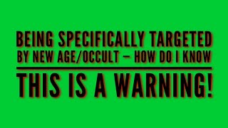 Are You "Targeted"? - THIS IS A WARNING!