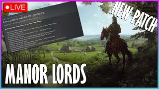 Manor Lords Live Playthrough Series #10 🔴Testing The New Patch That Just Dropped