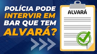 Bar pode fazer barulho se tem alvará