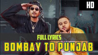 Bombay to Punjab - DEEP JANDU & DIVINE (full lyrics)