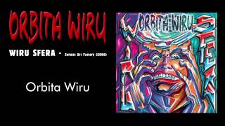 ORBITA WIRU - Orbita wiru (Wiru Sfera, 2006)