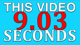 THIS VIDEO ENDS IN 9.03 SECONDS