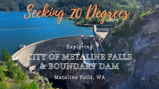 Exploring the Metaline Falls and Boundary Dam area of Washington State