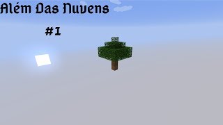 Além Das Nuvens #1 Minecraft 1.13.1