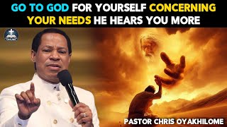 HOW TO GO TO GOD AND ASK FOR YOUR NEEDS BY PASTOR CHRIS OYAKHILOME