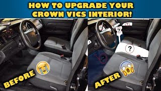 How to upgrade your CROWN VIC INTERIOR!