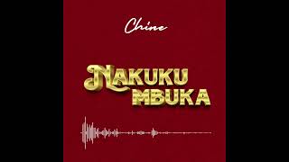 Chine - Nakukumbuka ( Official Audio)