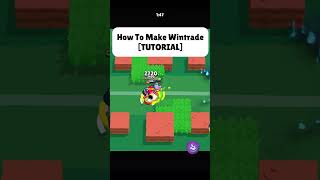 Wintrade Tutorial 🔥#shorts  #brawlstars