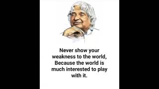 Never Show Your Weakness to the World | Quotes World