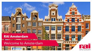 Welcome to Amsterdam | RAI Amsterdam