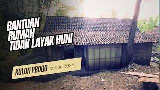 BEDAH RUMAH | Bantuan RUMAH TIDAK LAYAK HUNI RTLH 2024 Kulon Progo