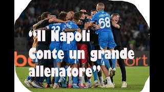 Napoli Conte un grandissimo allenatore