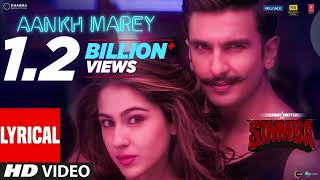 SIMMBA: Aankh Marey Lyrical | Ranveer Singh, Sara Ali Khan | Tanishk Bagchi, Mika Singh,Neha,Kumar S