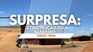 SURPRESA: Construção do banheiro de Sr. Valternilson ❤️ CONFIRA!!