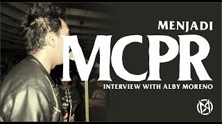 MOOCA CABOEL menjadi MCPR ( Interview With Alby Moreno )