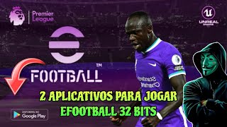 2 APLICATIVOS PARA JOGAR EFOOTBALL EM CELULARES INCOMPATÍVEIS (32 BITS) 😱 SEM VPN E SALVANDO CONTA!