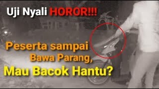 Horor‼️Lokasi Uji Nyali Ini Banyak Jin [Hantu] Berkeliaran