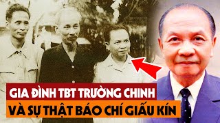 Tiết Lộ Bí Mật Đời Từ Gia Đình TBT Trường Chinh, Sự Thật Lịch Sử Việt Nam Khiến Ai Cũng Bất Ngờ