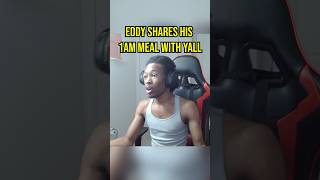 Eddy Shows His 1am Eats… #eddylive #funny #twitch #ishowspeed