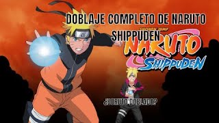 ¡DOBLAJE DE NARUTO SHIPPUDEN COMPLETO!