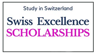 Scholarships in Switzerland 2023 | Fully Funded