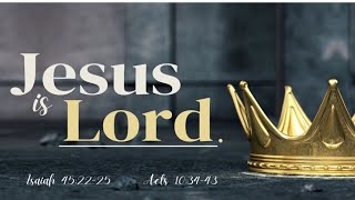 Jesus is Lord!