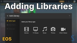 Plex Library Setup - Plex Tutorials - Episode 5