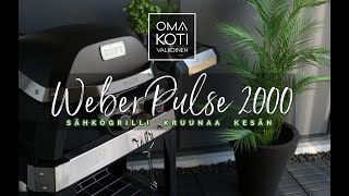 WEBER Pulse 2000 - Grillaajan paras ystävä  |  OMA KOTI VALKOINEN