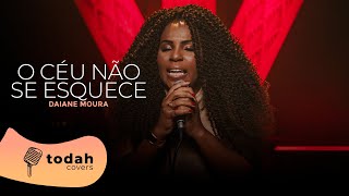 Daiane Moura | O Céu Não Se Esquece [Cover Jéssica Curione]