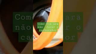 COMO FIZ PARA NÃO FURAR O CARBURADOR...🚘🚘