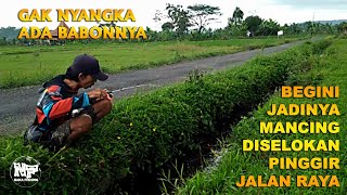 Gak Nyangka ada babonnya...Spot mancing di selokan pinggir jalan Raya #microfishing #mancingnilem