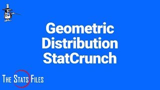 4.3.17 Geometric Distribution  using StatCrunch Trials Calculator