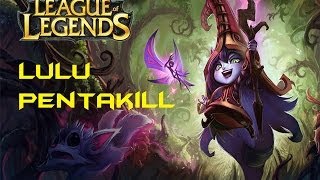 League Epic Moment 5 : My Lulu Pentakill