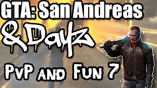 GTA: San Andreas -- DayZ Mod | PvP/Fun 7 (MTA)