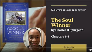 The Soul Winner [Charles Spurgeon] | G24 Book Review | Chapter 1-4 | Anu Ola