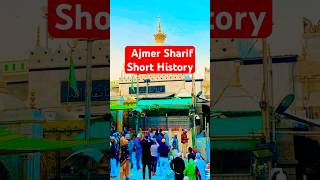 Ajmer Sharif Short History #shorts