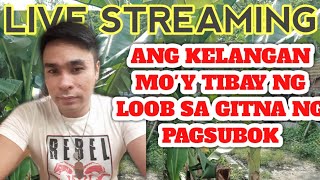 TIBAYAN ANG LOOB AT MANOOD(#06Live Streaming)