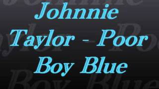 Johnnie Taylor - Poor Boy Blue