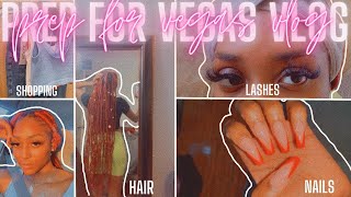 PREP FOR VEGAS VLOG || HAIR, NAILS, LASHES, PACKING, ETC..