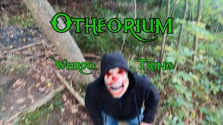 Weirdo Thing - Otheorium