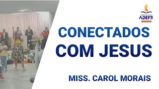 Culto Infantil conectados com Jesus 18h | 28/08/2022 | Carol Morais