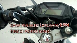 Cara perbaiki Langsam/RPM yg tinggi motor sonic