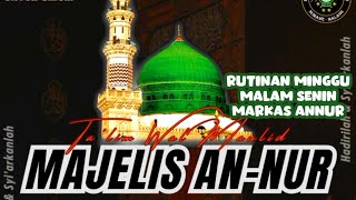 🔴RUTINAN SHOLAWAT MINGGU MALAM - MAJLIS SHOLAWAT ANNUR