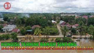 Kondisi Terkini Kampung Ladang Sintang Pasca Banjir